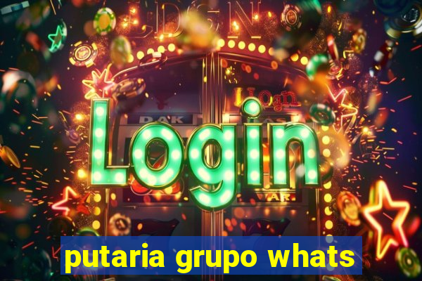 putaria grupo whats